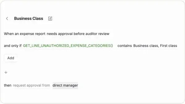 An example of DIY policy building with a trigger occurring before auditor review, a condition of “Business Class” in the receipt, and an action routing it for manager approval.