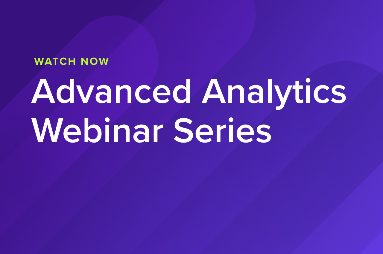 Advanced Analytics Webinar Series